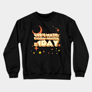 God's Math, 1 day definition Crewneck Sweatshirt